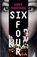 Six Four - bestsellerowy japoński kryminał - Six Four - the bestselling Japanese crime sensation