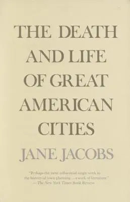 Śmierć i życie wielkich amerykańskich miast - The Death and Life of Great American Cities