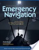 Nawigacja awaryjna, wydanie 2: Metody improwizowane i bezinstrumentowe dla ostrożnych żeglarzy - Emergency Navigation, 2nd Edition: Improvised and No-Instrument Methods for the Prudent Mariner