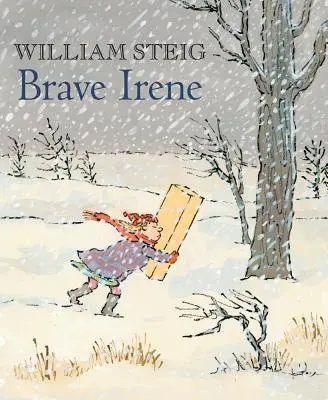 Brave Irene: Książka obrazkowa - Brave Irene: A Picture Book