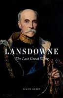 Lansdowne: Ostatni wielki whig - Lansdowne: The Last Great Whig