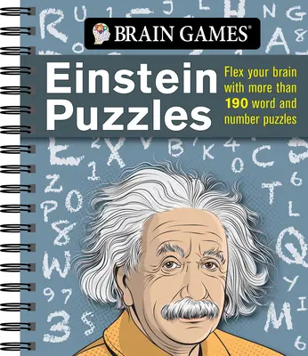 Brain Games - Einstein Puzzles: Rozwiń swój mózg dzięki ponad 190 łamigłówkom słownym i liczbowym - Brain Games - Einstein Puzzles: Flex Your Brain with More Than 190 Word and Number Puzzles