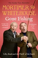 Mortimer & Whitehouse: Wędkarstwo - Mortimer & Whitehouse: Gone Fishing