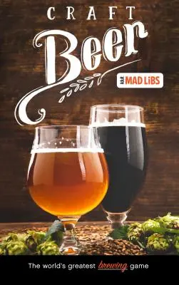 Craft Beer Mad Libs