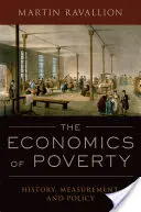 Ekonomia ubóstwa: Historia, pomiar i polityka - The Economics of Poverty: History, Measurement, and Policy