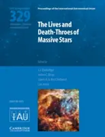 Życie i śmierć masywnych gwiazd (Iau S329) - The Lives and Death-Throes of Massive Stars (Iau S329)