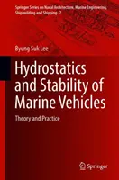 Hydrostatyka i stateczność pojazdów morskich: Teoria i praktyka - Hydrostatics and Stability of Marine Vehicles: Theory and Practice