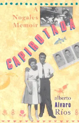 Capirotada: Pamiętnik z Nogales - Capirotada: A Nogales Memoir