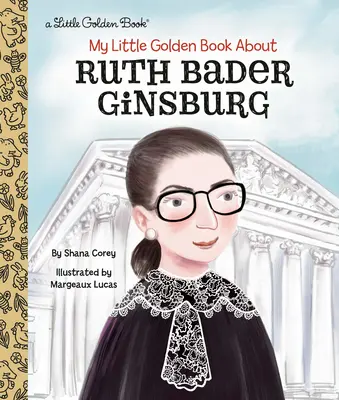 Moja mała złota książka o Ruth Bader Ginsburg - My Little Golden Book about Ruth Bader Ginsburg