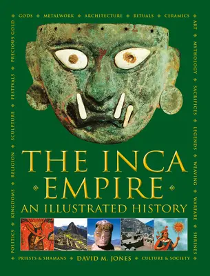 Imperium Inków - ilustrowana historia - Inca Empire - An Illustrated History