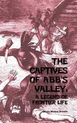 Jeńcy z Abb's Valley - The Captives of Abb's Valley