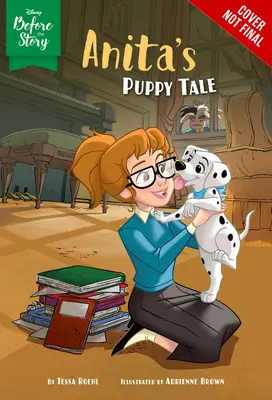 Disney przed historią: Szczenięca opowieść Anity - Disney Before the Story: Anita's Puppy Tale