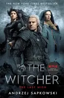 Last Wish - wprowadzenie do gry Wiedźmin - teraz główny serial Netflixa - Last Wish - Introducing the Witcher - Now a major Netflix show