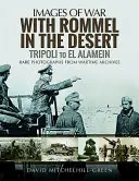 Z Rommlem na pustyni: Od Trypolisu do El Alamein - With Rommel in the Desert: Tripoli to El Alamein