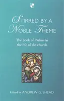 Poruszeni szlachetnym tematem: Księga Psalmów w życiu Kościoła - Stirred by a Noble Theme: The Book of Psalms in the Life of the Church