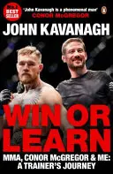 Win or Learn: Mma, Conor McGregor i ja: podróż trenera - Win or Learn: Mma, Conor McGregor & Me: A Trainer's Journey