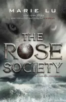 Rose Society (Młode elity, książka 2) - Rose Society (The Young Elites book 2)