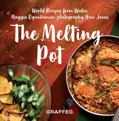 The Melting Pot: Światowe przepisy z Walii - The Melting Pot: World Recipes from Wales