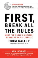 Najpierw złam wszystkie zasady: Co najlepsi menedżerowie na świecie robią inaczej - First, Break All the Rules: What the World's Greatest Managers Do Differently