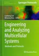 Inżynieria i analiza systemów wielokomórkowych: Metody i protokoły - Engineering and Analyzing Multicellular Systems: Methods and Protocols