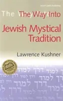 Droga do żydowskiej tradycji mistycznej - The Way Into Jewish Mystical Tradition