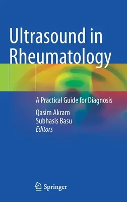Ultrasonografia w reumatologii: Praktyczny przewodnik po diagnostyce - Ultrasound in Rheumatology: A Practical Guide for Diagnosis