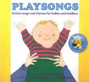 Playsongs - Piosenki akcji i rymowanki dla niemowląt i małych dzieci - Playsongs - Action Songs and Rhymes for Babies and Toddlers