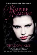 Akademia Wampirów: Pocałunek cienia (księga 3) - Vampire Academy: Shadow Kiss (book 3)