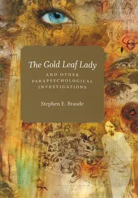 Złota dama i inne badania parapsychologiczne - The Gold Leaf Lady and Other Parapsychological Investigations