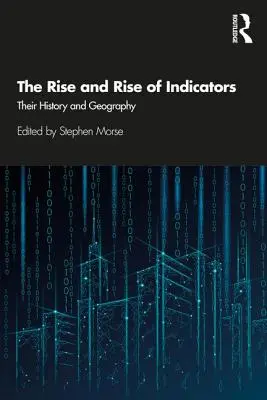 Powstanie i rozwój wskaźników: Ich historia i geografia - The Rise and Rise of Indicators: Their History and Geography