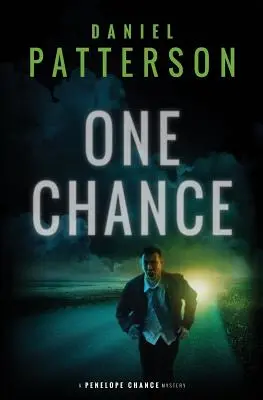 One Chance: Thrilling Christian Fiction Mystery Romance - One Chance: A Thrilling Christian Fiction Mystery Romance