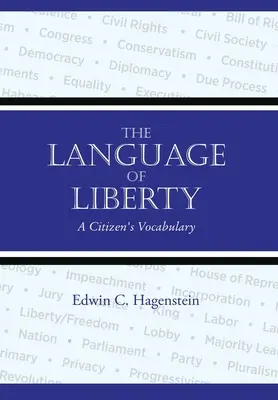 Język wolności: Słownik obywatela - The Language of Liberty: A Citizen's Vocabulary