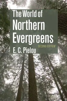 Świat północnych roślin zimozielonych - The World of Northern Evergreens