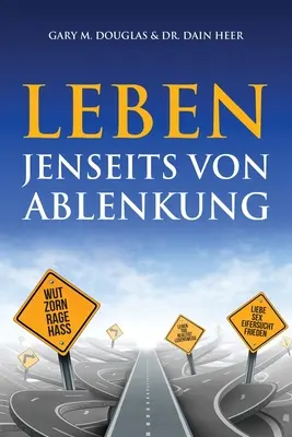 Leben jenseits von Ablenkung (niemiecki) - Leben jenseits von Ablenkung (German)