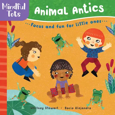 Mindful Tots: Zwierzęce wybryki - Mindful Tots: Animal Antics