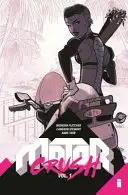 Motor Crush, tom 1 - Motor Crush, Volume 1