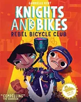 RYCERZE I ROWERY: REBELIANCKI KLUB ROWEROWY - KNIGHTS AND BIKES: THE REBEL BICYCLE CLUB