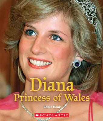 Diana księżna Walii (prawdziwa książka: królowe i księżniczki) - Diana Princess of Wales (a True Book: Queens and Princesses)