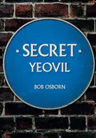 Sekretne Yeovil - Secret Yeovil