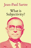 Czym jest subiektywność? - What Is Subjectivity?