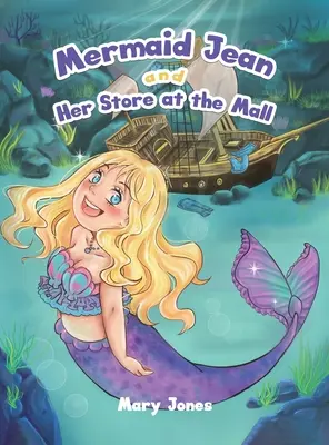 Mermaid Jean i jej sklep w centrum handlowym - Mermaid Jean and Her Store at the Mall