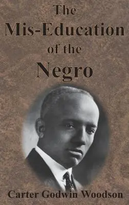 Błędna edukacja Murzynów - The Mis-Education of the Negro