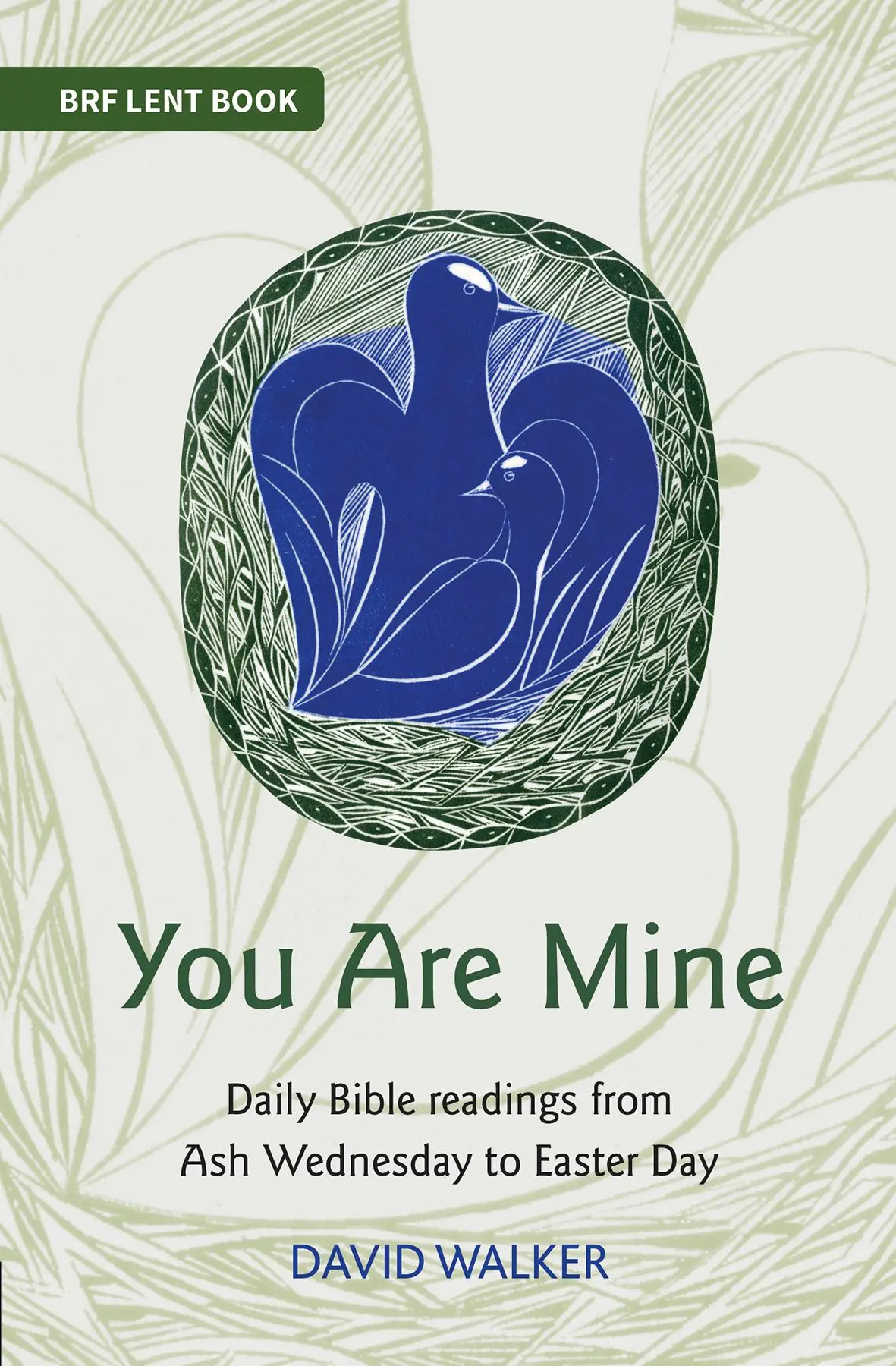 Jesteś mój - Codzienne czytania biblijne od Środy Popielcowej do Wielkanocy - You Are Mine - Daily Bible readings from Ash Wednesday to Easter Day