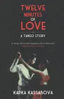 Dwanaście minut miłości: Historia tanga - Twelve Minutes of Love: A Tango Story