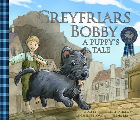 Greyfriars Bobby: A Puppy's Tale