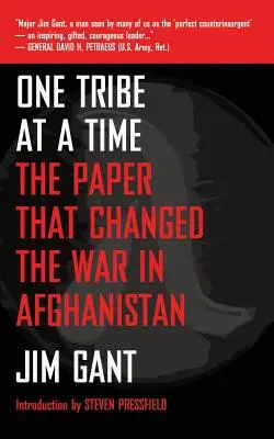 Jedno plemię na raz: dokument, który zmienił wojnę w Afganistanie - One Tribe at a Time: The Paper That Changed the War in Afghanistan