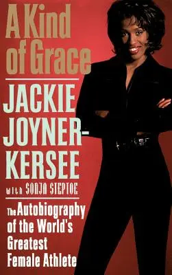 A Kind of Grace: Autobiografia największej sportsmenki świata - A Kind of Grace: The Autobiography of the World's Greatest Female Athlete