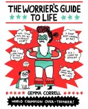 Przewodnik po życiu dla zmartwień - The Worrier's Guide to Life