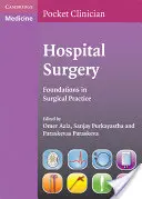 Chirurgia szpitalna: Podstawy praktyki chirurgicznej - Hospital Surgery: Foundations in Surgical Practice