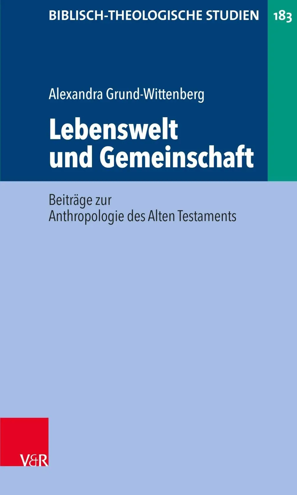 Lebenswelt Und Gemeinschaft: Beitrage Zur Anthropologie Des Alten Testaments